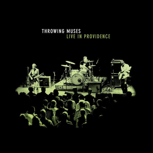 Throwing Muses - Live In Providence (GLOW IN THE DARK GREEN VINYL)