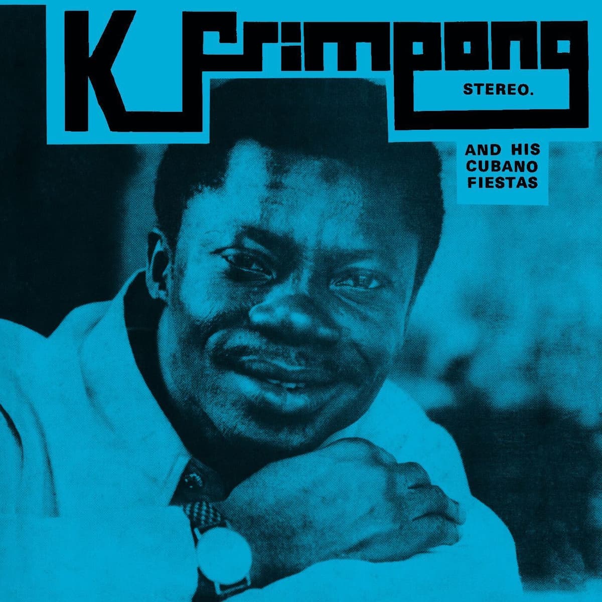 K Frimpong - K Frimpong And His Cubano Fiestas (COLOR VINYL)