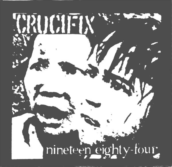 Crucifix – Nineteen Eighty-Four (UNOFFICIAL)