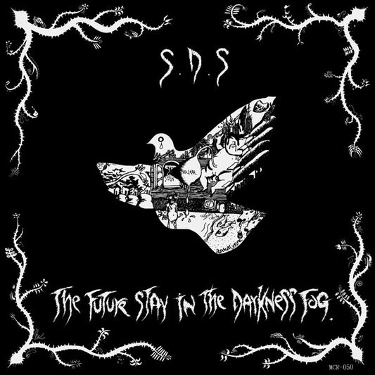 S.D.S – The Future Stay In The Darkness Fog.