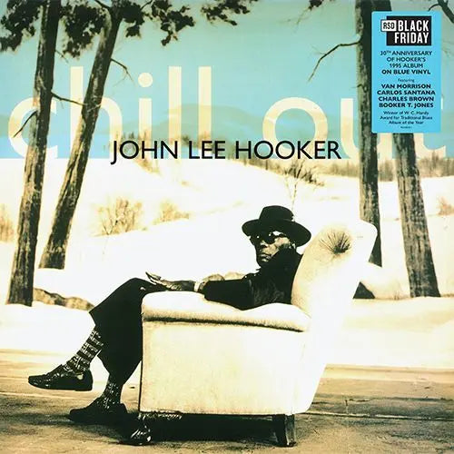 John Lee Hooker - Chill Out - RSD Black Friday 2025