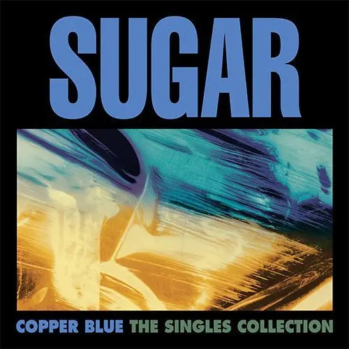 Sugar - Copper Blue: The Singles Collection - RSD Black Friday 2025