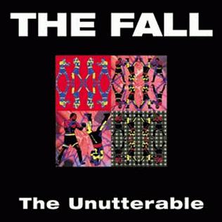 The Fall - The Unutterable Vinyl