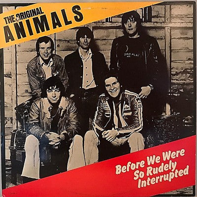 The Original Animals - Before We Were So Rudely Interrupted