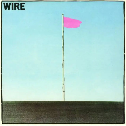 Wire - Pink Flag (Vinyl)