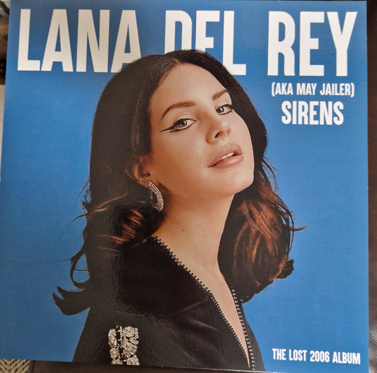 Lana Del Rey – Sirens - The Lost 2006 Album