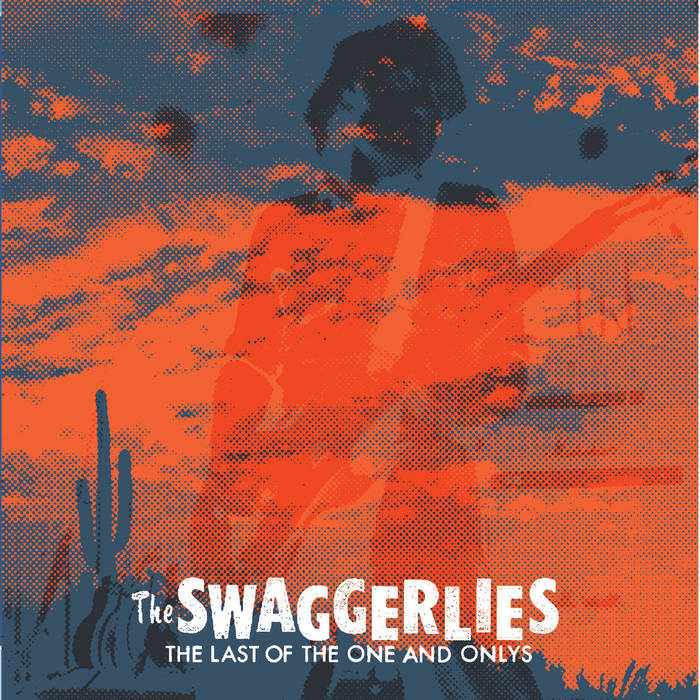The Swaggerlies -The Last of the One and Onlys